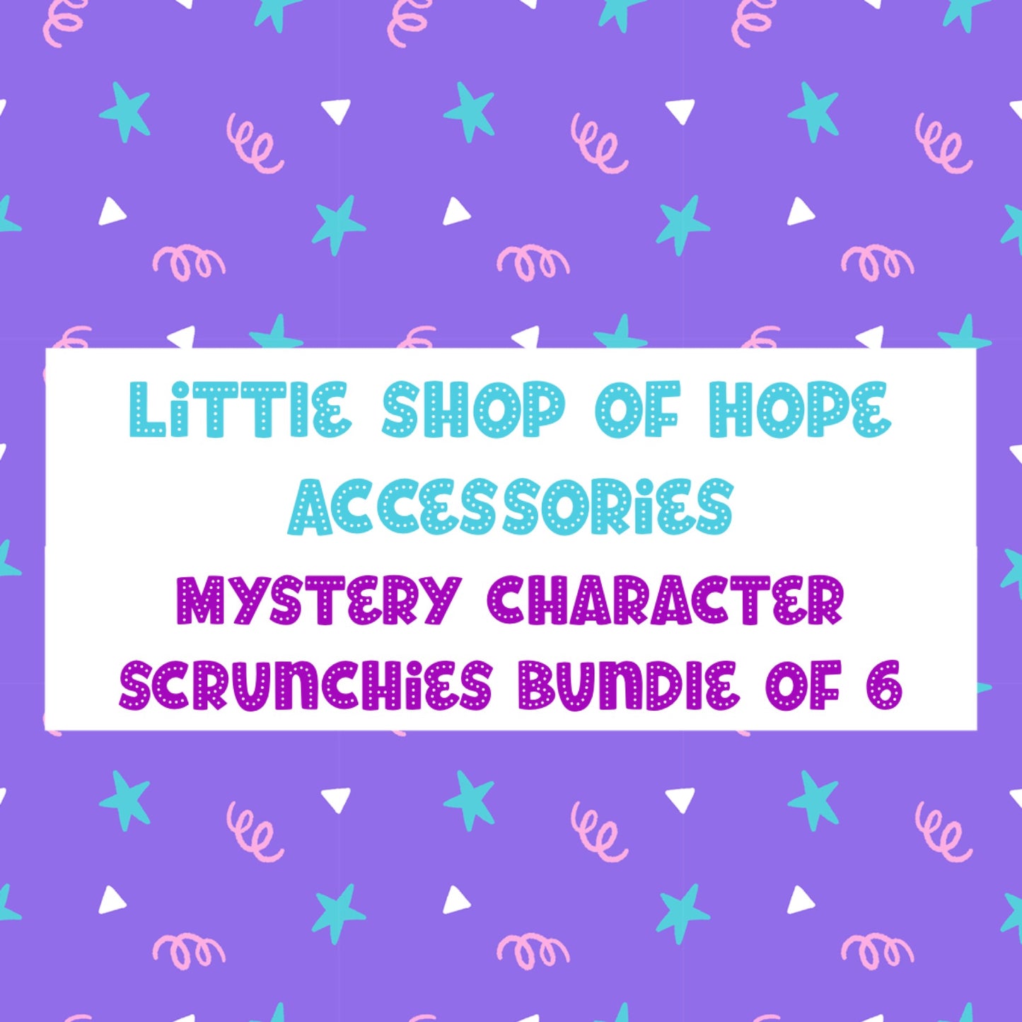 Character Scrunchies Bundle - Includes 6 Mystery Character Scrunchies