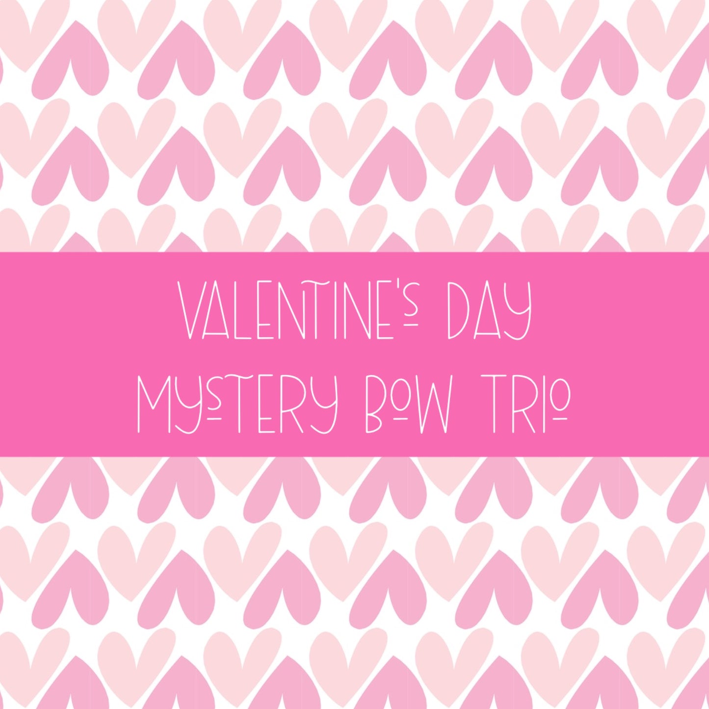 Valentine's Day Bow Trio - Includes 3 Mystery Prints